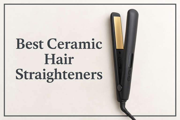 Best Ceramic Hair Straighteners for Smooth, Lasting Styles