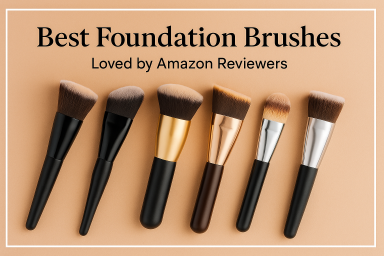 Best Foundation Brushes Loved by Amazon Reviewers