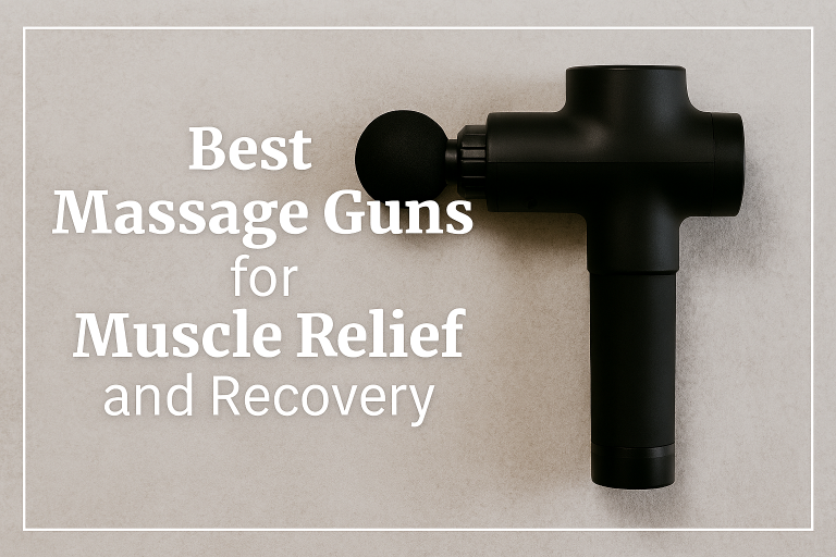 Best Massage Guns for Muscle Relief and Recovery